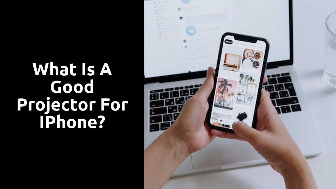 What is a good projector for iPhone?